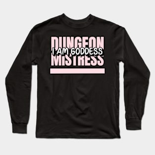 Dungeon Mistress Long Sleeve T-Shirt